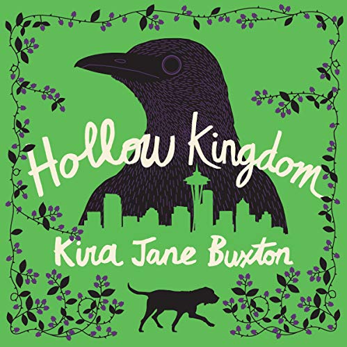 Book cover of Hollow Kingdom, written by Kira Jane Buxton